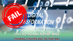 12 lý do doanh nghiệp SMEs thường chuyển đổi số thất bại