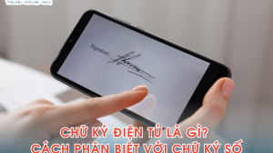 Tìm hiểu từ A - Z về chữ ký điện tử